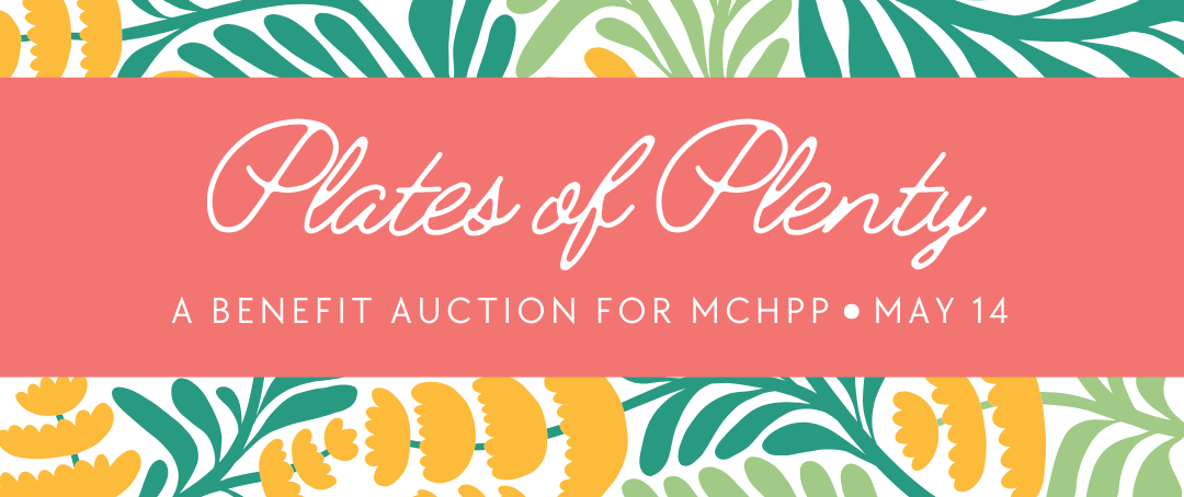 Plates of Plenty Benefit Auction for MCHPP 2026